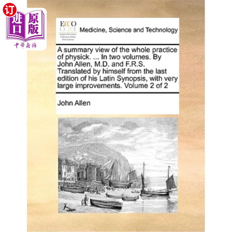 海外直订医药图书A Summary View of the Whole Practice of Physick. ... in Two Volumes. by John All 医学整体实践综述.