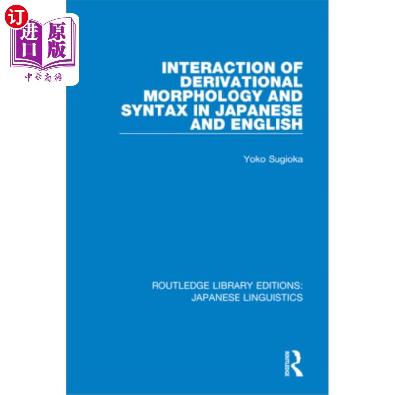 海外直订Interaction of Derivational Morphology and Syntax in Japanese and English 日、英派生形态与句法的互动