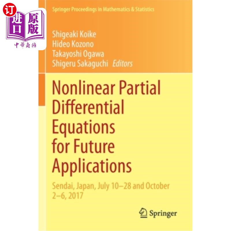 海外直订Nonlinear Partial Differential Equations for Future Applications: Sendai, Japan, 未来应用的非线性偏微分方程