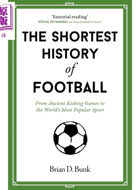 预售 你一定爱读的极简足球史 The Shortest History of Football 英文原版 Brian D. Bunk 足球运动发展历程【中商原版】