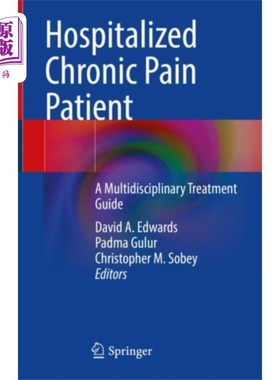 海外直订医药图书Hospitalized Chronic Pain Patient 住院慢性疼痛患者