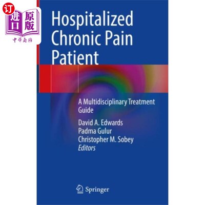 海外直订医药图书Hospitalized Chronic Pain Patient 住院慢性疼痛患者