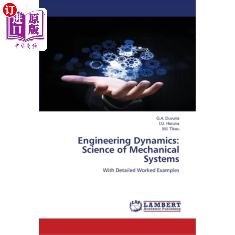 海外直订Engineering Dynamics: Science of Mechanical Systems 工程动力学:机械系统科学