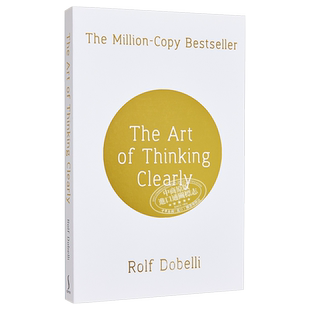清醒思考的艺术 易犯的52种思维错误 The Art of Thinking Clearly Rolf Dobelli 英文原版 罗尔夫 多贝里【中商原版】