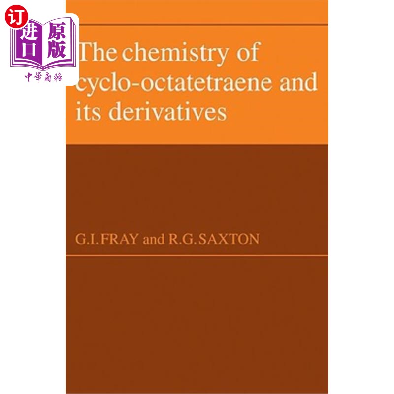 海外直订The Chemistry of Cyclo-Octatetraene and Its Derivatives 环八烯及其衍生物的化学
