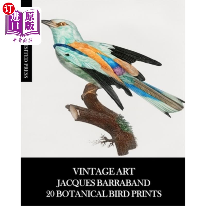 海外直订Vintage Art: Jacques Barraband 20 Botanical Bird Prints 复古艺术:Jacques Barraband 20植物鸟类版画