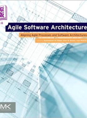 海外直订Agile Software Architecture: Aligning Agile Processes and Software Architectures 敏捷软件架构:调整敏捷过程