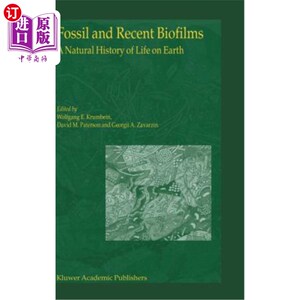 海外直订Fossil and Recent Biofilms: A Natural History of Life on Earth 化石和近期生物膜:地球上生命的自然史