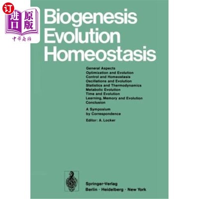 海外直订Biogenesis Evolution Homeostasis: A Symposium by Correspondence 生物发生-进化-内环境平衡：通信研讨会
