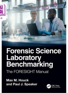 海外直订Forensic Science Laboratory Benchmarking: The FORESIGHT Manual Forensic Science Laboratory