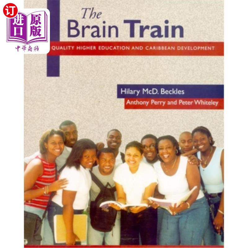 海外直订The Brain Train: Quality Higher Education and Caribbean Development 人才培训:优质高等教育与加勒比地区发展