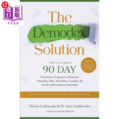 海外直订医药图书The Demodex Solution: The Ultimate 90 Day Treatment Program to Eliminate Demodex 蠕形螨解决方案：终