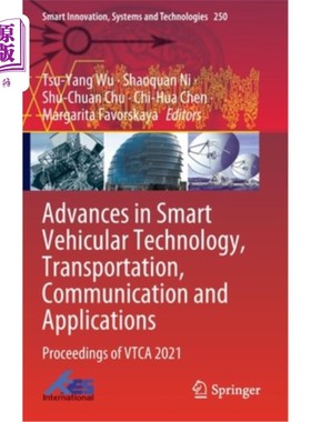 海外直订Advances in Smart Vehicular Technology, Transportation, Communication and Applic 智能车辆技术、交通、通信和
