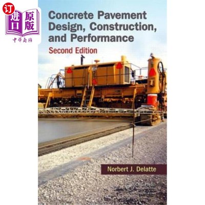 海外直订Concrete Pavement Design, Construction, and Performance 混凝土路面设计、施工和性能