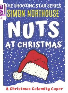 海外直订Nuts At Christmas: A Christmas Calamity Caper 《圣诞节的坚果:圣诞灾难》