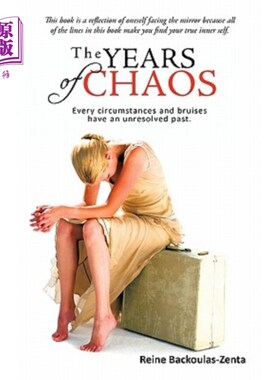 海外直订The Years of Chaos: Every Circumstances and Bruises Have an Unresolved Past. 混乱的岁月：每一个环境和伤痕都