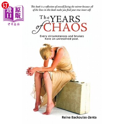 海外直订The Years of Chaos: Every Circumstances and Bruises Have an Unresolved Past. 混乱的岁月：每一个环境和伤痕都
