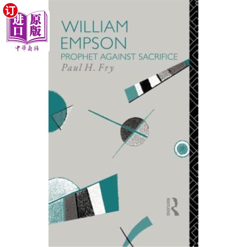 海外直订William Empson: Prophet Against Sacrifice 威廉恩普森:先知反对牺牲