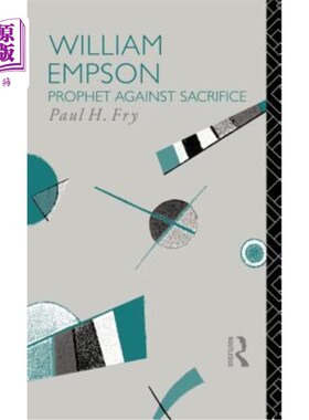 海外直订William Empson: Prophet Against Sacrifice 威廉恩普森:先知反对牺牲