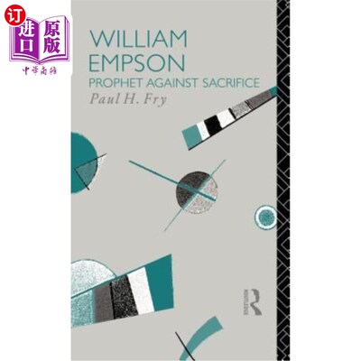 海外直订William Empson: Prophet Against Sacrifice 威廉恩普森:先知反对牺牲