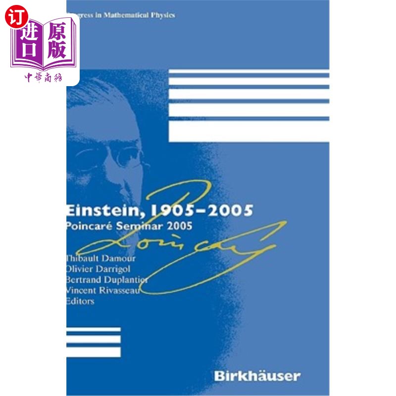 海外直订Einstein, 1905-2005: Poincaré Seminar 2005 爱因斯坦,1905-2005:2005年庞加莱研讨会