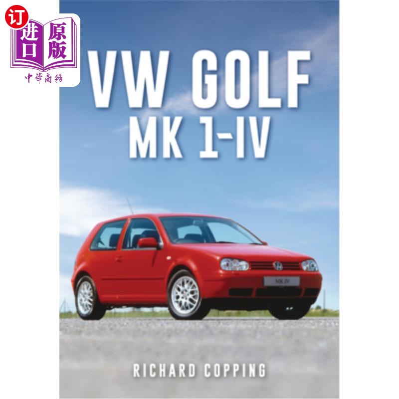 海外直订VW Golf: Mk 1-IV 大众高尔夫:Mk 1-IV