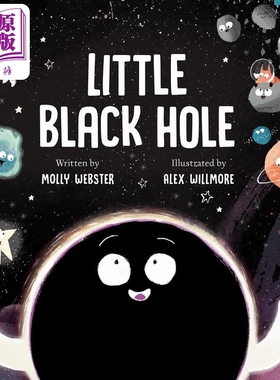 小黑洞 Alex Willmore Little Black Hole 英文原版 儿童故事绘本 知识百科图画书 科学故事 进口儿童读物 精装【中商原版】