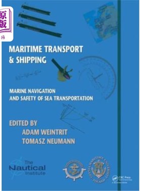 海外直订Marine Navigation and Safety of Sea Transportation: Maritime Transport & Shippin 海上航行与海上运输安全:海