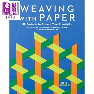 纸编织的艺术 纸艺指南 国际造纸艺术家海伦 希伯特 英文原版 Weaving with Paper 30 Projects【中商原版】