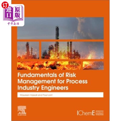 海外直订Fundamentals of Risk Management for Process Industry Engineers 过程工业工程师风险管理基础