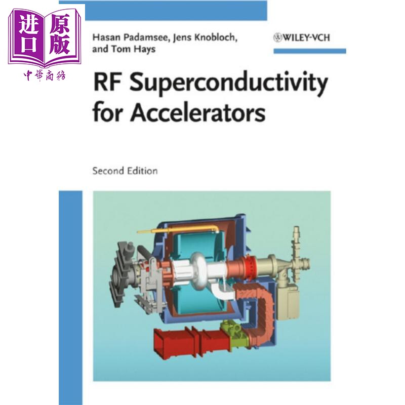 现货 加速器用射频超导性 Rf Superconductivity For Accelerators 英文原版 Hasan Padamsee 【中商原版】