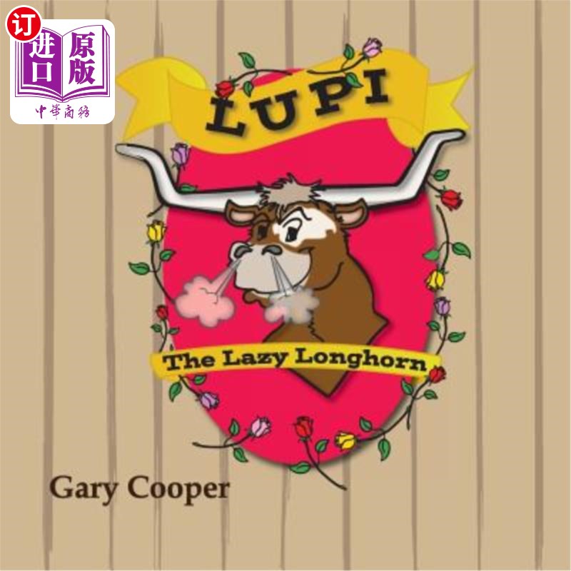 海外直订Lupi The Lazy Longhorn 懒惰的长角牛Lupi