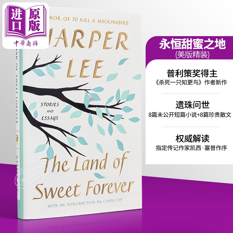 永甜之地 故事与随笔集 杀死一只知更鸟作者 The Land of Sweet Forever Stories and Essays 英文原版  Harper Lee【中商原?