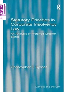 海外直订Statutory Priorities in Corporate Insolvency Law 公司破产法中的法定优先权
