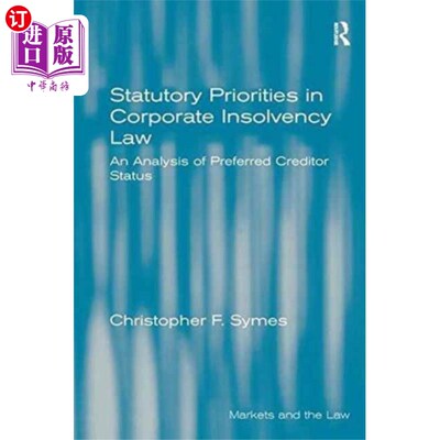 海外直订Statutory Priorities in Corporate Insolvency Law 公司破产法中的法定优先权