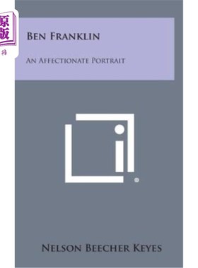 海外直订Ben Franklin: An Affectionate Portrait 本·富兰克林：一幅深情的画像
