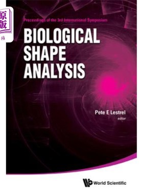 海外直订Biological Shape Analysis - Proceedings of the 3rd International Symposium 生物形态分析——第三届国际研讨会