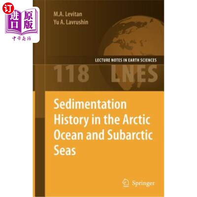 海外直订Sedimentation History in the Arctic Ocean and Subarctic Seas for the Last 130 Ky 过去130 Kyr北冰洋和亚北