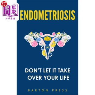子宫内膜异位症 生活 Let Over Your Take 不要让它控制你 海外直订Endometriosis Life Don
