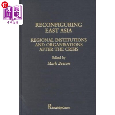 海外直订Reconfiguring East Asia 重新配置东亚