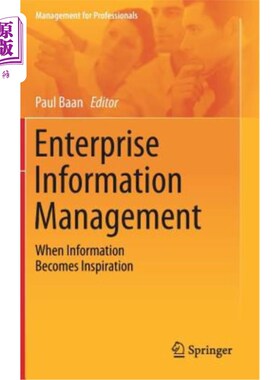 海外直订Enterprise Information Management: When Information Becomes Inspiration 企业信息管理：当信息成为灵感
