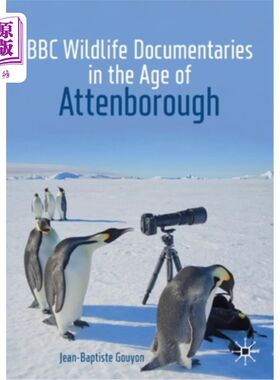 海外直订BBC Wildlife Documentaries in the Age of Attenborough 英国广播公司阿滕伯勒时代的野生动物纪录片