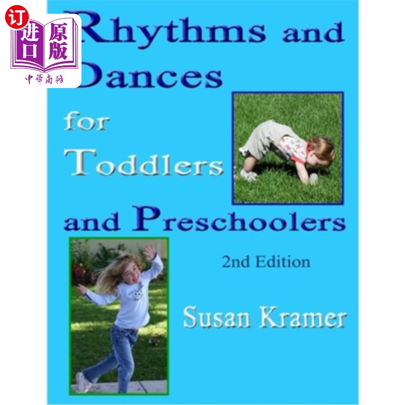 海外直订Rhythms and Dances for Toddlers and Preschoolers, 2nd Edition 幼儿和学龄前儿童的节奏和舞蹈，第2版