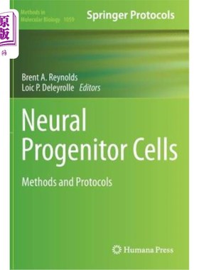 海外直订医药图书Neural Progenitor Cells: Methods and Protocols 神经祖细胞：方法和协议