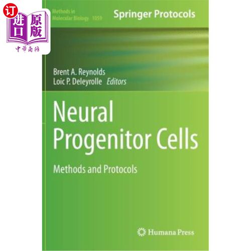 海外直订医药图书Neural Progenitor Cells: Methods and Protocols 神经祖细胞：方法和协议