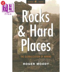 地方 全球化 Places Mining Globalization Hard The 矿业 海外直订Rocks 岩石和坚硬 and