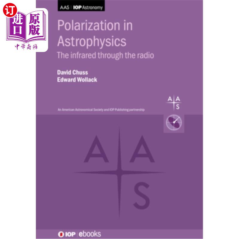 海外直订Polarization in Astrophysics: The Infrared Through the Radio 天体物理学中的偏振:通过无线电的红外线