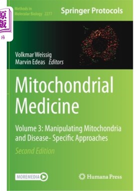海外直订医药图书Mitochondrial Medicine: Volume 3: Manipulating Mitochondria and Disease- Specifi 线粒体医学:第3卷: