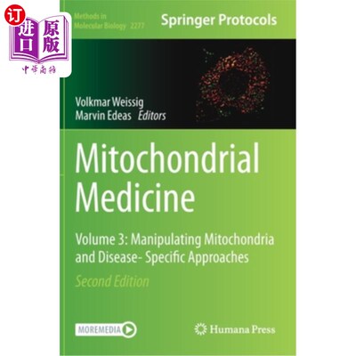 海外直订医药图书Mitochondrial Medicine: Volume 3: Manipulating Mitochondria and Disease- Specifi 线粒体医学:第3卷: