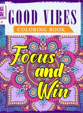 海外直订Good Vibes Coloring Book: An Adult Coloring Book Featuring Motivational and Posi 好的氛围涂色书:一本成人涂